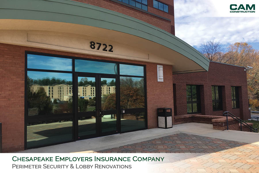 CAM completes Perimeter Security & Lobby Renovations at Chesapeake Employers Insurance Company ...